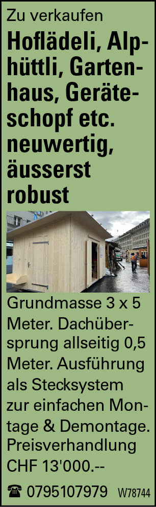 Hoflädeli, Alphüttli, Gartenhaus, Geräteschopf etc. neuwertig, äusserst robust