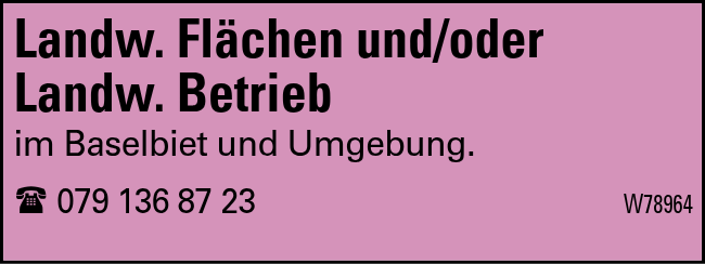 Landw. Flächen und/oder Landw. Betrieb